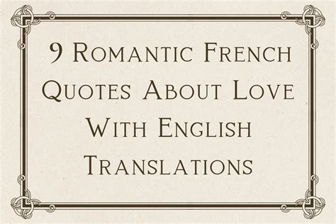 11 Romantic French Quotes with English Translations .